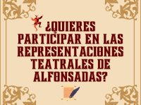 ¿QUIERES PARTICIPAR EN LAS REPRESENTACIONES TEATRALES DE LAS ALFONSADAS?